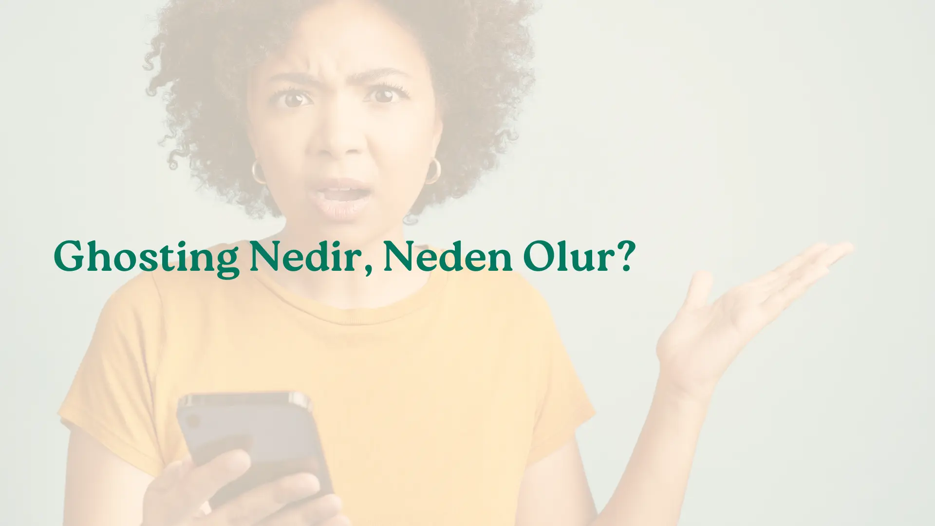 Ghosting Nedir Neden Olur?