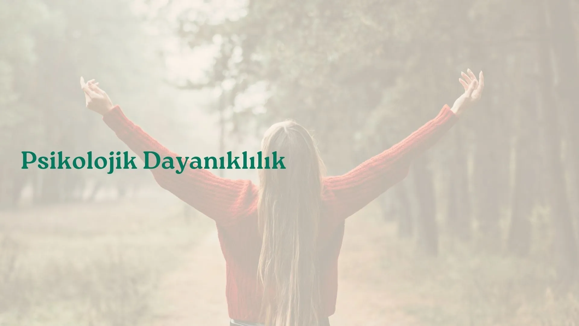 Psikolojik Dayanıklılık