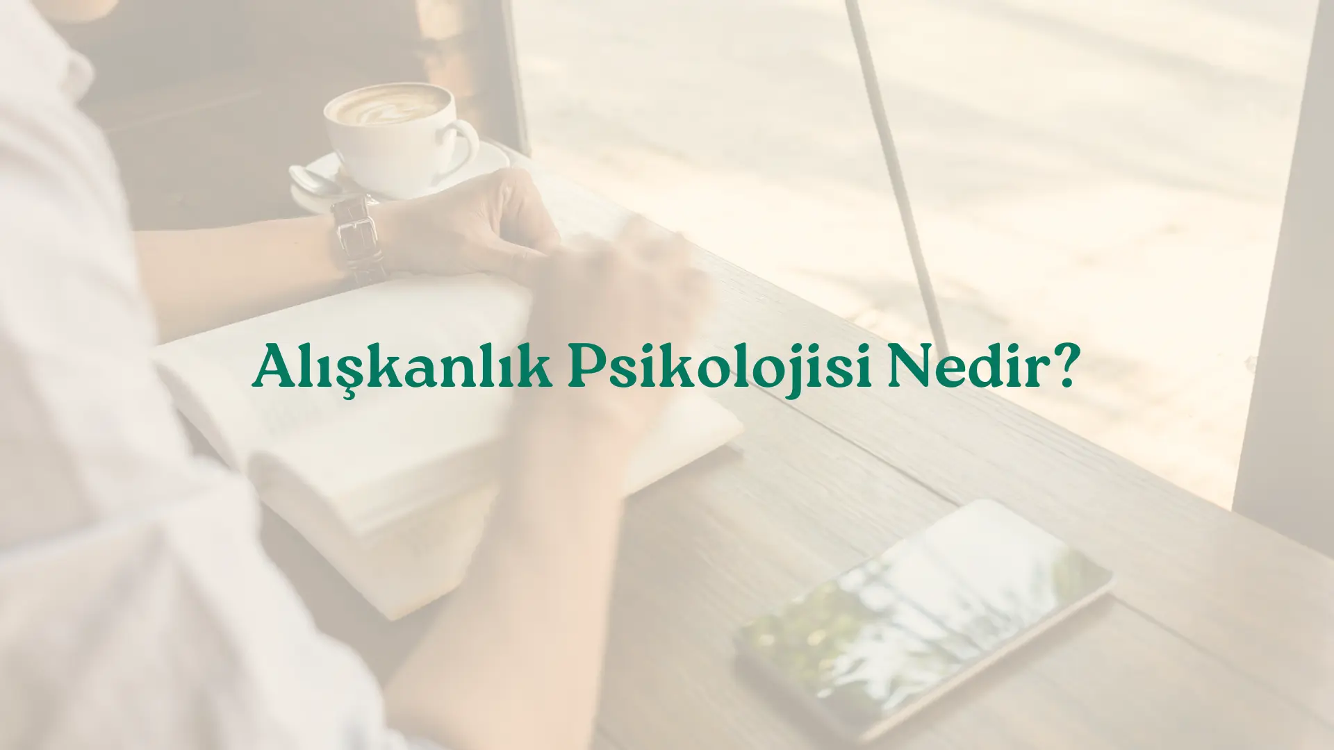 Alışkanlık Psikolojisi Nedir?